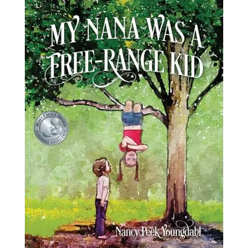 My Nana Was A Free-Range Kid - Paperback