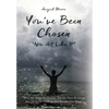 You've Been Chosen: Now Act Like It - Hardcover