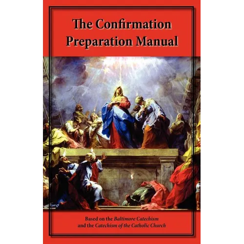 The Confirmation Preparation Manual - Paperback