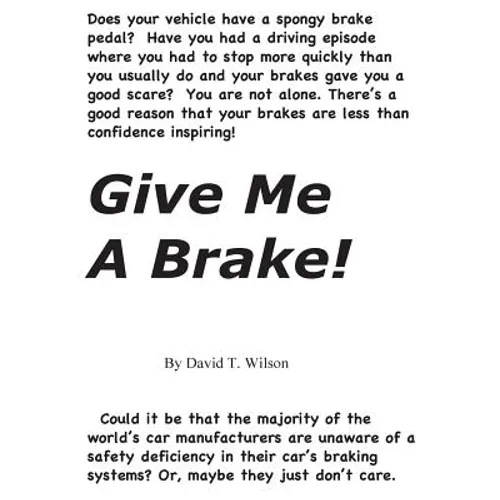 Give Me A Brake! - Paperback
