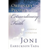 The Ordinary People, Extraordinary Faith: Stories of Inspiration - Paperback