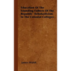 Education of the Founding Fathers of the Republic -Scholasticism in the Colonial Colleges - Hardcover