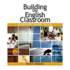 Building the English Classroom - Paperback