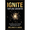 Ignite Topline Growth: How RevOps and Go-To-Market Alignment Spark Success - Paperback