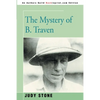 The Mystery of B. Traven - Paperback
