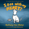River's Story...I See With My Heart - Paperback