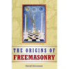 The Origins of Freemasonry - Paperback