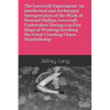 The Lovecraft Experiment: An Intellectual and Archetypal Interpretation of the Work of Howard Phillips Lovecraft, Undertaken During a 99 Day Mag - Paperback