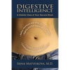 Digestive Intelligence: A Holistic View of Your Second Brain - Paperback