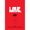 Love, Etc.: Essays on Contemporary Literature and Culture - Paperback