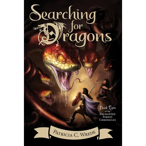 Searching for Dragons: The Enchanted Forest Chronicles, Book Two - Paperback