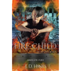 The Excluded: Fire Child - Hardcover