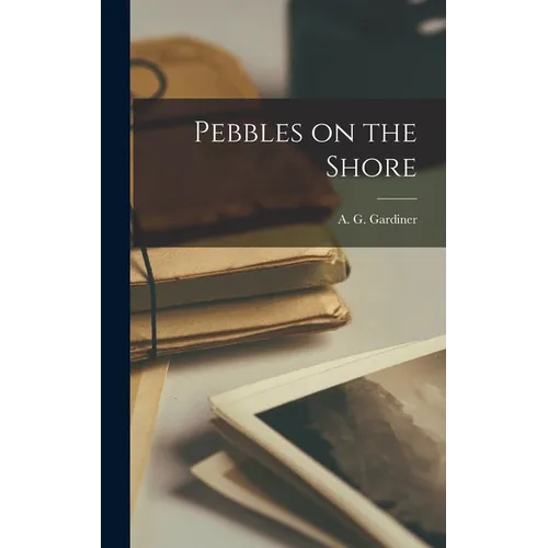 Pebbles on the Shore - Hardcover