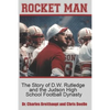 Rocket Man: The Story of D.W. Rutledge and the Judson High School Football Dynasty - Paperback