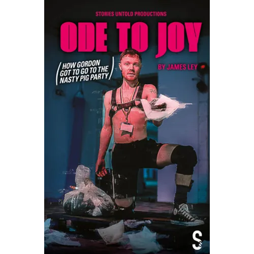 Ode to Joy (How Gordon Got to Go to the Nasty Pig Party) - Paperback