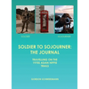 Soldier to Sojourner: The Journal - Hardcover