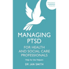 Managing Ptsd for Health and Social Care Professionals - Paperback