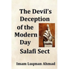The Devil's Deception of the Modern Day Salafi Sect: A Contemporary Study of Salafist Extremism in The United States - Paperback