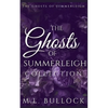 The Ghosts of Summerleigh Collection - Paperback
