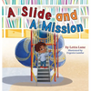 A Slide and A Mission - Hardcover
