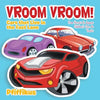 Vroom Vroom! Cars That Live in the Fast Lane: From Ferraris to Jaguars - Children's Cars & Trucks - Paperback