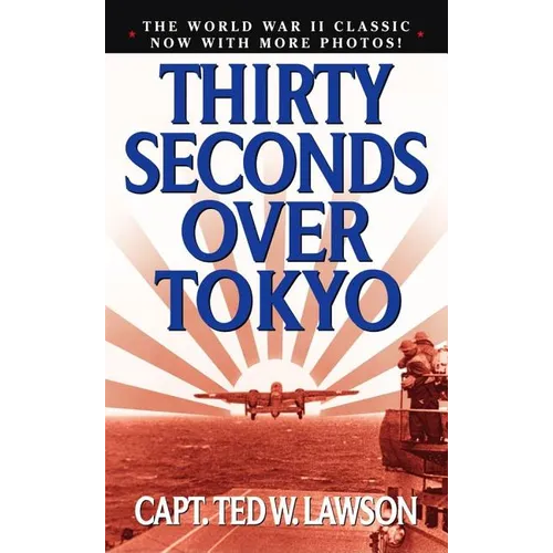 Thirty Seconds Over Tokyo - Mass Market Paperbound