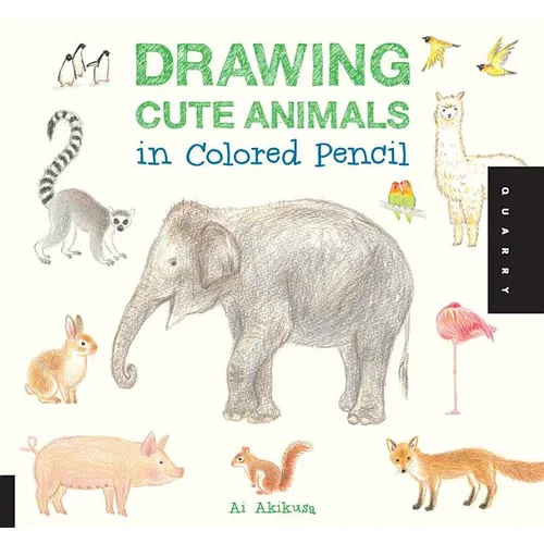 Drawing Cute Animals in Colored Pencil - Paperback