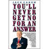 You'll Never Get No for an Answer - Paperback