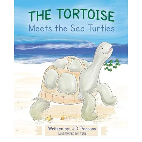 The Tortoise Meets the Sea Turtles - Paperback