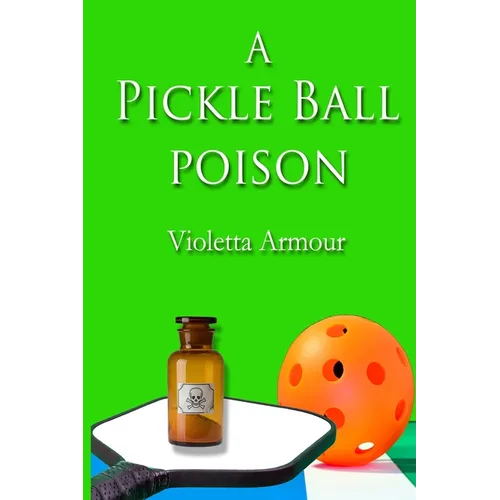 A Pickleball Poison - Paperback