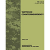 Tactics in Counterinsurgency (FM 3-24.2 / 90-8 / 7-98) - Paperback