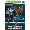 Meet Twitch and Thrash!: Ready-To-Read Level 2 - Paperback