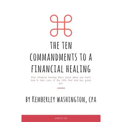 The Ten Commandments to a Financial Healing - Paperback