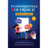 Fundamentals of French: Beginners' Lessons - Paperback