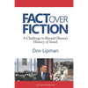 Fact Over Fiction: A Challenge to Barak Obama's History of Israel - Paperback