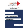 Se El Lider de Tu Desarrollo Profesional: Estrategias Para Encaminar Tu Carrera Al Exito - Paperback