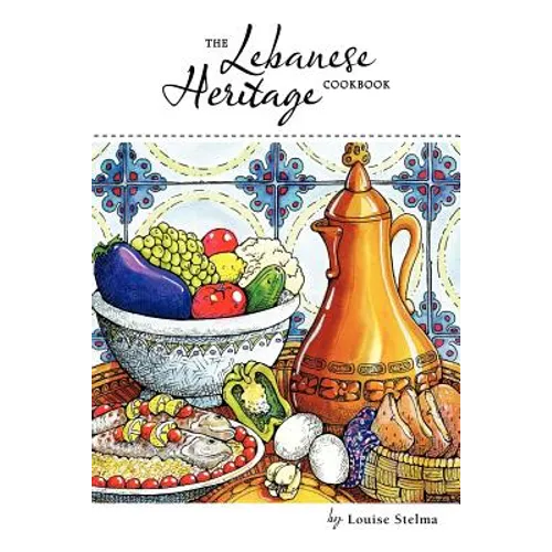 The Lebanese Heritage Cookbook - Paperback