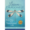 Lessons of a Dragonfly: Forty Days to a Transformed Life - Paperback