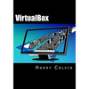 VirtualBox: An Ultimate Guide Book on Virtualization with VirtualBox - Paperback