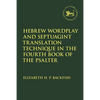 Hebrew Wordplay and Septuagint Translation Technique in the Fourth Book of the Psalter - Paperback