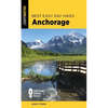 Best Easy Day Hikes Anchorage - Paperback