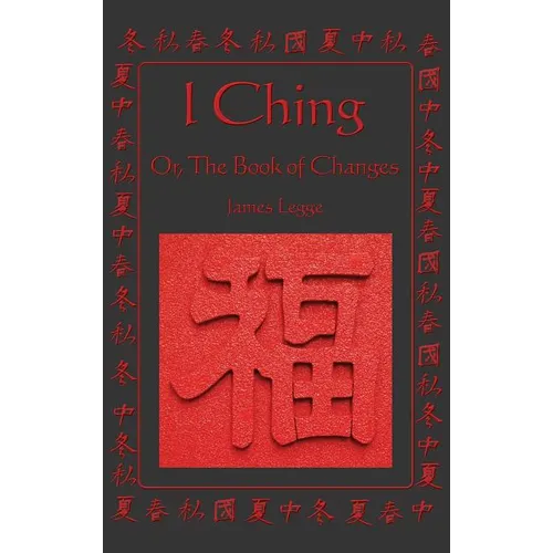 I Ching: A Classic Translation with Integrated Commentary - Hardcover
