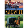 Nightlife of a Midwife: Stories of Life, Birth and the Providence of God - Paperback