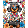 Floral Dachshund Delights: A Coloring Book for Flower and Dog Lovers - Paperback