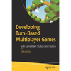 Developing Turn-Based Multiplayer Games: With Gamemaker Studio 2 and Nodejs - Paperback
