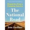The National Road: Dispatches from a Changing America - Paperback