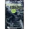 Ghosthunting Virginia - Hardcover