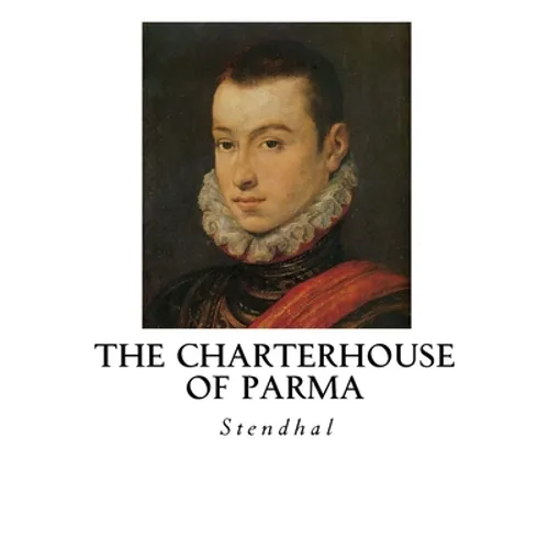 The Charterhouse of Parma - Paperback