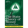 The State Theory of Money: Abridged Edition - Paperback