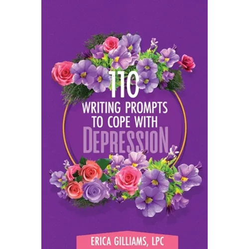 110 Writing Prompts to Cope with Depression - Paperback